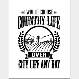 I would choose country life any day (black) Posters and Art